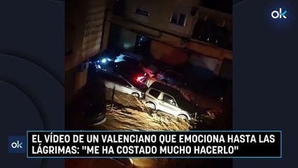 El vídeo de un valenciano que emociona hasta las lágrimas: "Me ha costado mucho hacerlo"