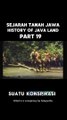 HISTORY OF JAVA | SEJARAH PULAU JAWA