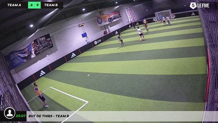 But de Thibs - Team B