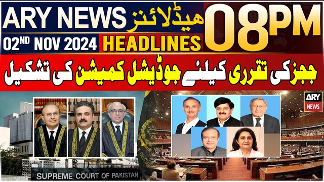 ARY News 8 PM Headlines | 2nd NOV 2024 | Formation of Judicial Commission for appointment of judges