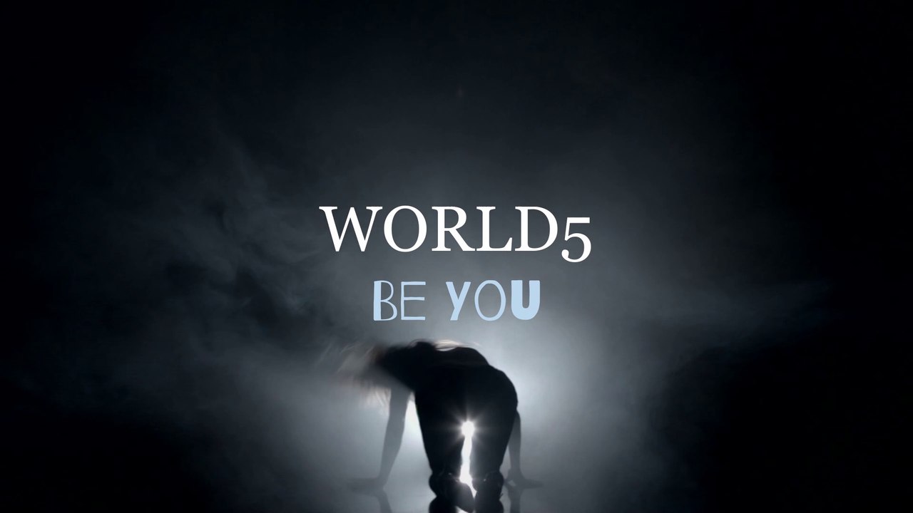 WORLD5 - Be You (Album version) (Lyrics HD)