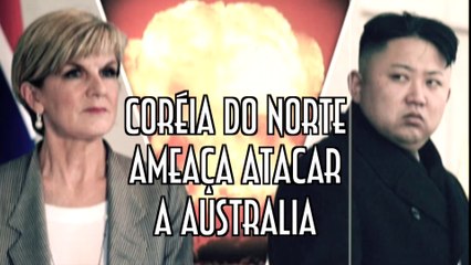 Coréia do Norte ameaça atacar a Australia - EMVB - Emerson Martins Video Blog 2017