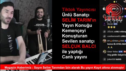 Selim Tarım'ın Tiktok konuğu  Selçuk Balcı proğramı Tiktoku salladı