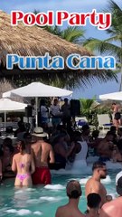 Pool Party Punta Cana