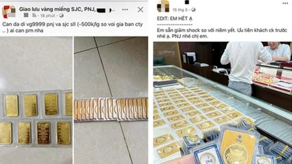 “Chợ mạng” loạn giá khi vàng khan hiếm, khách chịu chi mua giá cao
