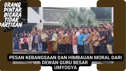 Pesan kebangsaan himbauan moral dari dewan guru besar UMYogya kepada penyelenggara negaraPresiden