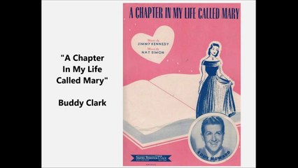 Buddy Clark - A Chapter In My Life Called Mary (1949)