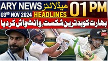 ARY News 1 PM Headlines | 3rd NOV 2024 | Worst defeat for India
