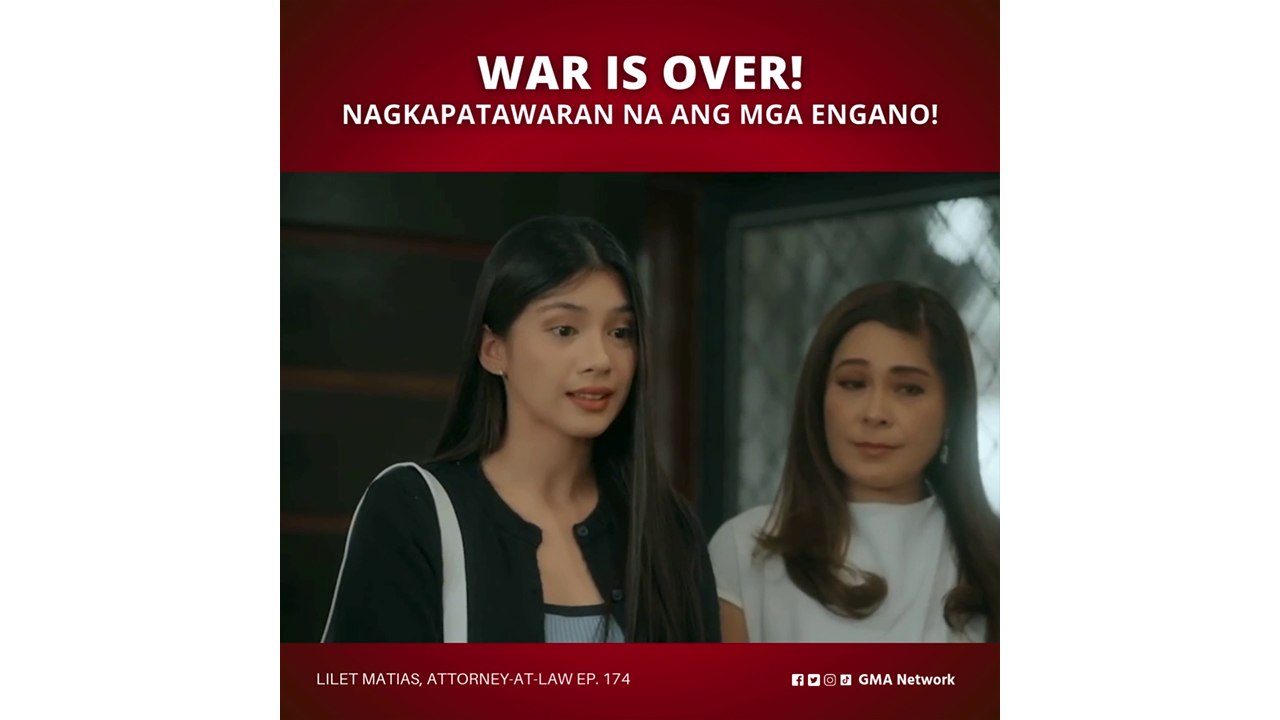 Lilet Matias, Attorney-at-Law: Peace between Enganos and Lilet! (Episode 174)