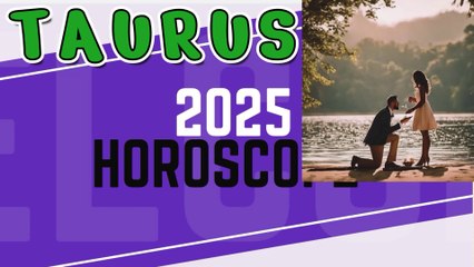 Taurus Horoscope 2025 by date of birth | 2025 Zodiac forecast | 2025 Taurus predictions | English