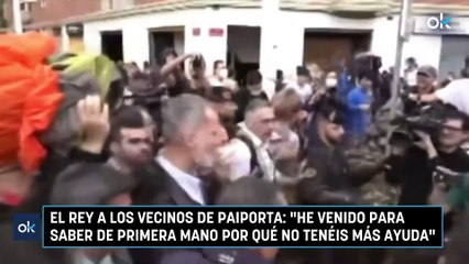 El Rey a los vecinos de Paiporta: "He venido para saber de primera mano por qué no tenéis más ayuda"