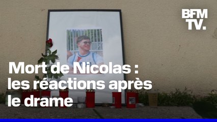 Mort de Nicolas : les réactions après le drame