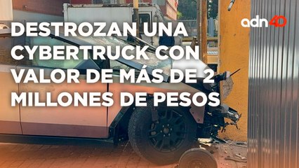 ¿No que muy inteligente? Destrozan una Cybertruck con valor de más de 2 millones de pesos