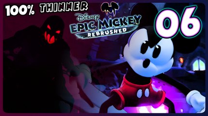 Epic Mickey Rebrushed Walkthrough Part 6 (PS5) 100% Thinner Path 🟢