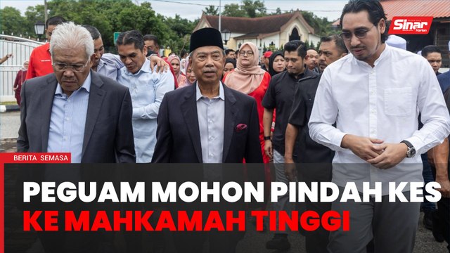 Peguam Muhyiddin mohon kes pindah dari Mahkamah Sesyen ke Mahkamah Tinggi