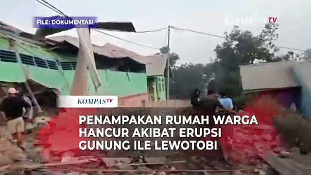 Beginilah! Penampakan Sejumlah Rumah Warga Hancur Akibat Erupsi Gunung Ile Lewotobi Laki-Laki di NTT