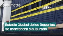 ¿Qué pasará con el Estadio Ciudad de los Deportes y la Plaza de Toros?