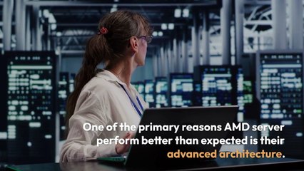 10 Reasons AMD Servers Perform Better Than You Think