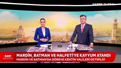 Mardin, Batman ve Halfeti Belediyelerine kayyum atandı