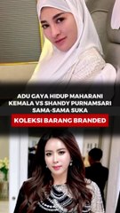 Adu gaya hidup maharani Kemala Vs Shandy Purnamasari,  sama-sama suka koleksi barang branded