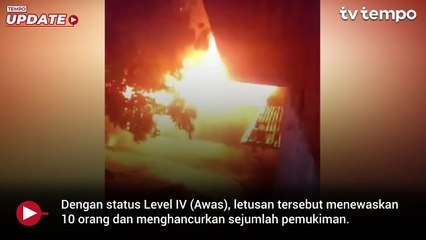 Gunung Lewotobi Laki-laki Meletus, Total 10 Orang Tewas Masih Coba Dievakuasi