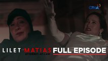 Lilet Matias, Attorney-At-Law: The truth of Meredith’s murder! (Full Episode 175) November 4, 2024