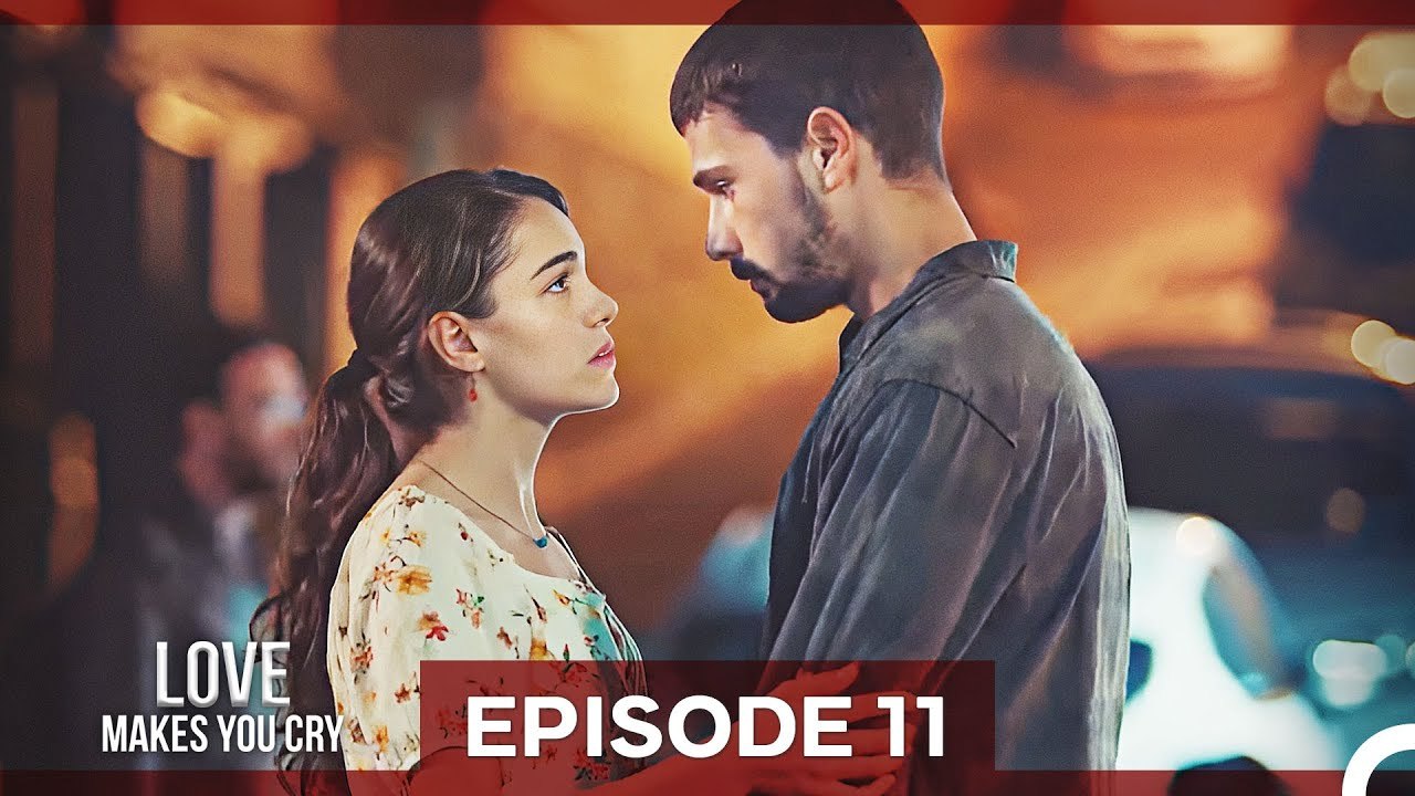 Love Makes You Cry Episode 11