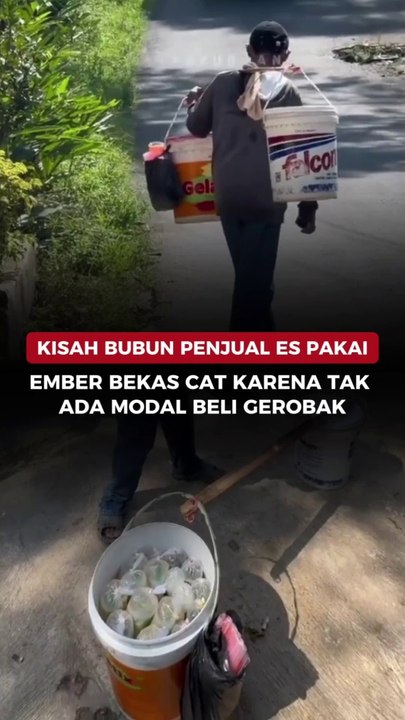 Kisah Bubun Penjual Es Pakai Ember Bekas Cat Karena Tak Ada Modal Beli Gerobak