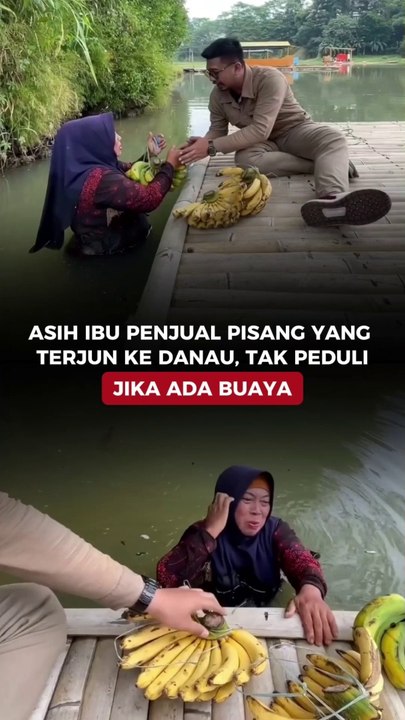 Asih Ibu Penjual Pisang yang Terjun ke Danau, Tak Peduli Jika Ada Buaya