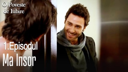 Ma insor - O poveste de dragoste episodul 1 scene