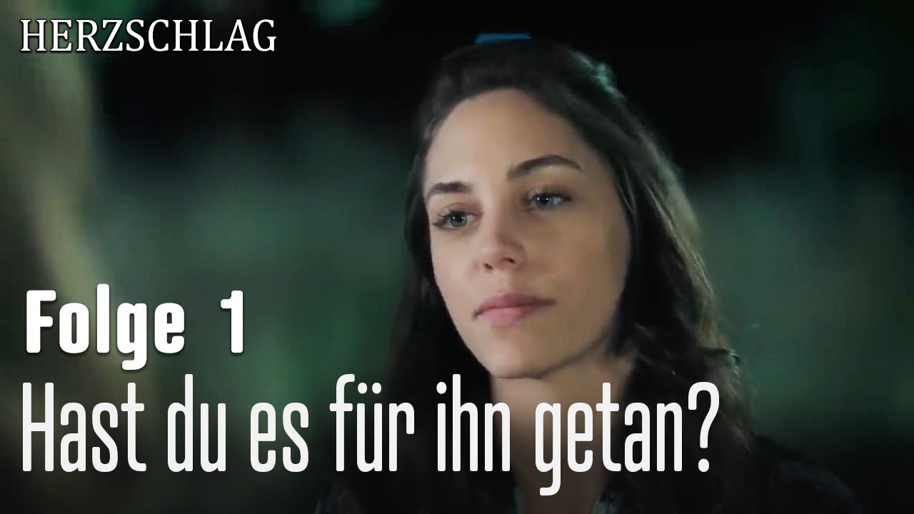 Hast du es für ihn getan?-Herzschlag Folge 1