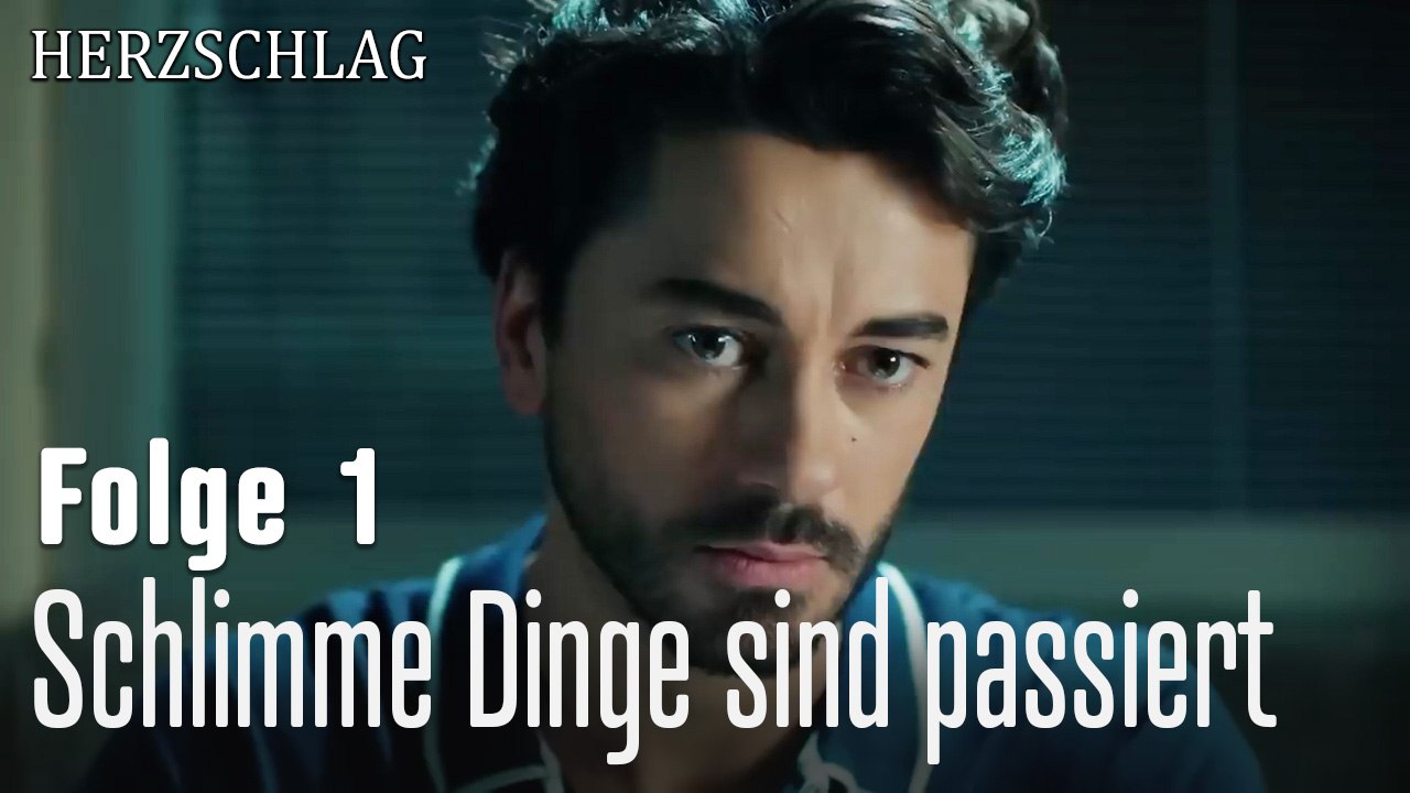 Schlimme Dinge sind passiert-Herzschlag Folge 1