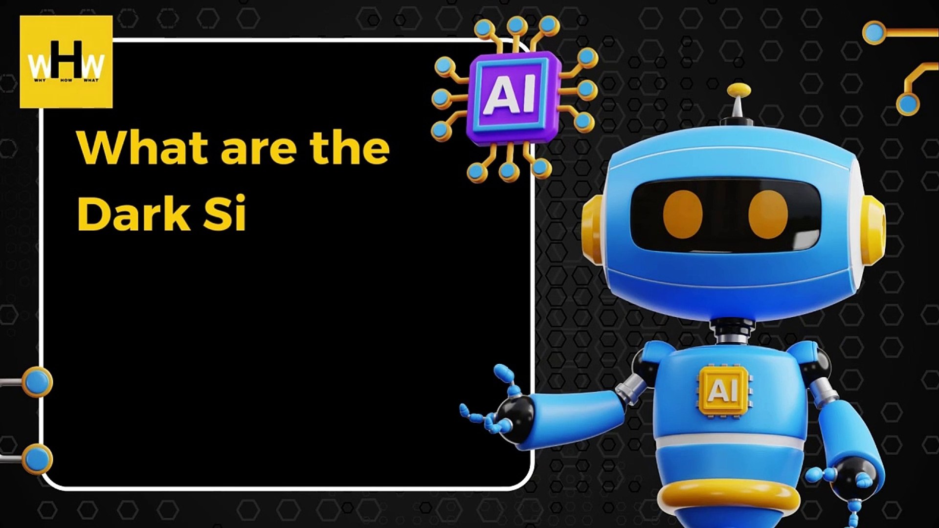 Dark Side of Artificial Intelligence