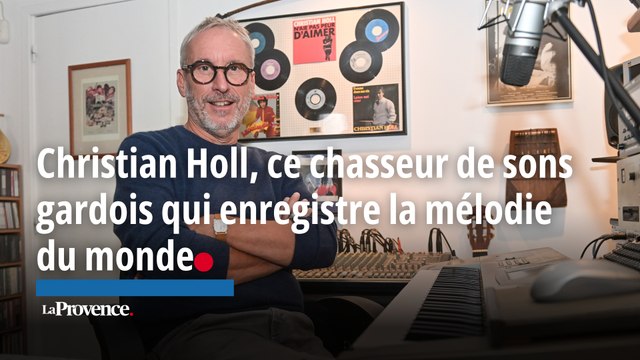 Christian Holl, ce chasseur de sons gardois qui enregistre la mélodie du monde