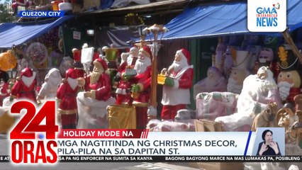 Mga nagtitinda ng Christmas decor, pila-pila na sa Dapitan St. | 24 Oras