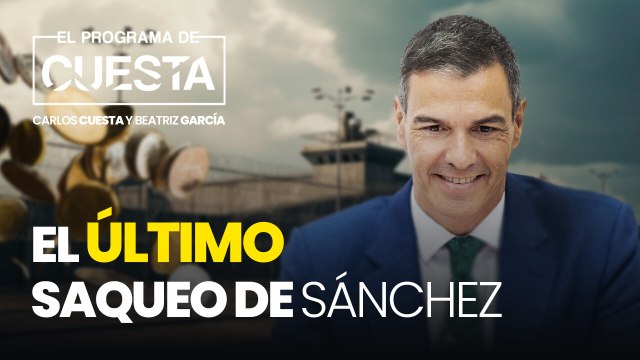 El último saqueo de Sánchez a la clase trabajadora