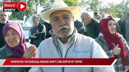 Konya’da evi için yıkım kararı alınan vatandaş: "AK Parti’yi hepimiz gariban babası bildik"