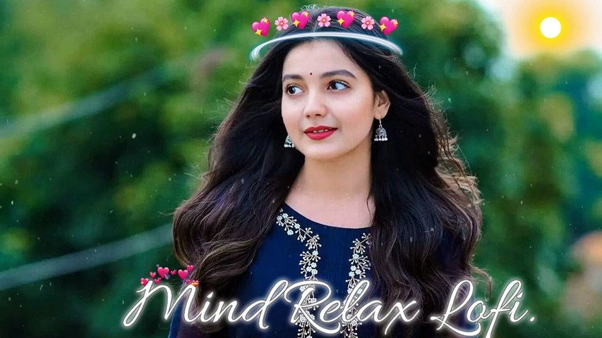 MIND RELAX  LOVE SONG ❣️_ MIND RELAX LOFI MASHUP _ LOVE MASHUP SONG _ PART - 2