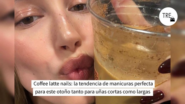 Coffee latte nails: la tendencia de manicuras perfecta para este otoño tanto para uñas cortas como largas