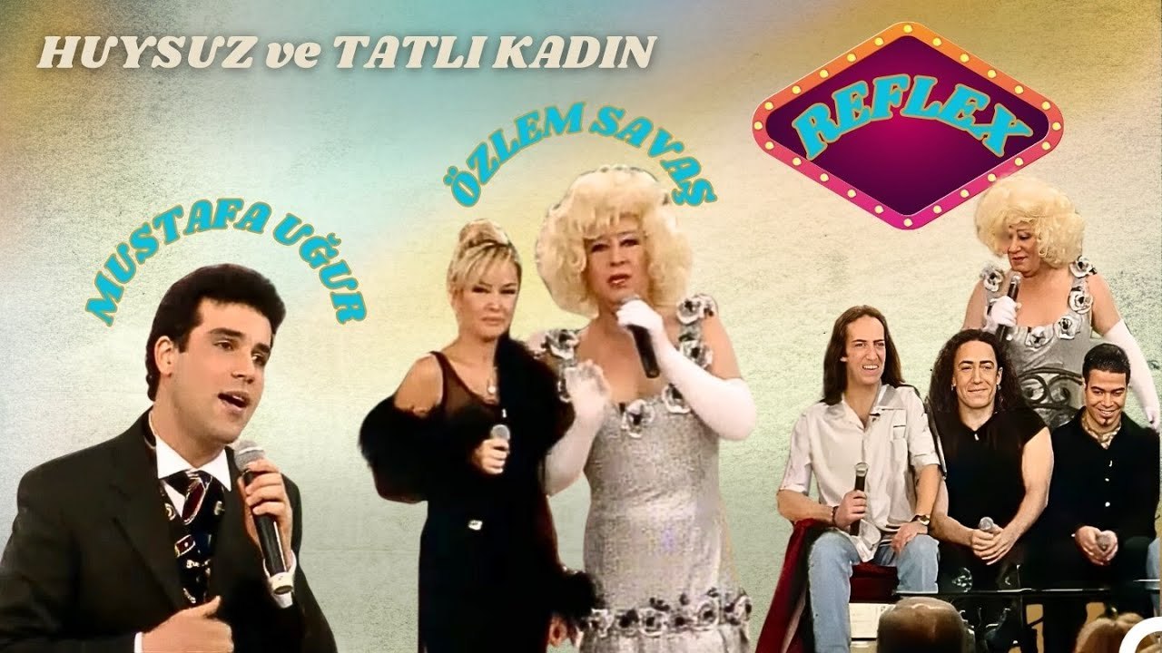 Huysuz ve Tatlı Kadın 25. Bölüm ¦ Konuklar; Reflex Grubu, Mustafa Uğur, Özlem Savaş