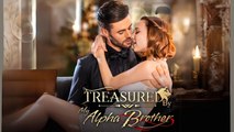 Treasured By My Alpha Brother - Full Movie