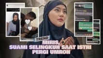 Miris Skandal Perselingkuhan Suami Saat Istri Umroh, Fakta dan Kronologi Lengkap !