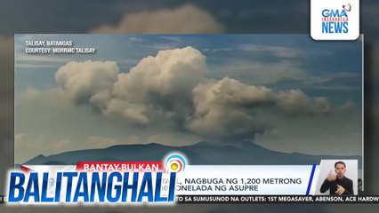 PHIVOLCS - Bulkang Taal, nagbuga ng 1,200 metrong taas na plume at 480 tonelada ng asupre | Balitanghali