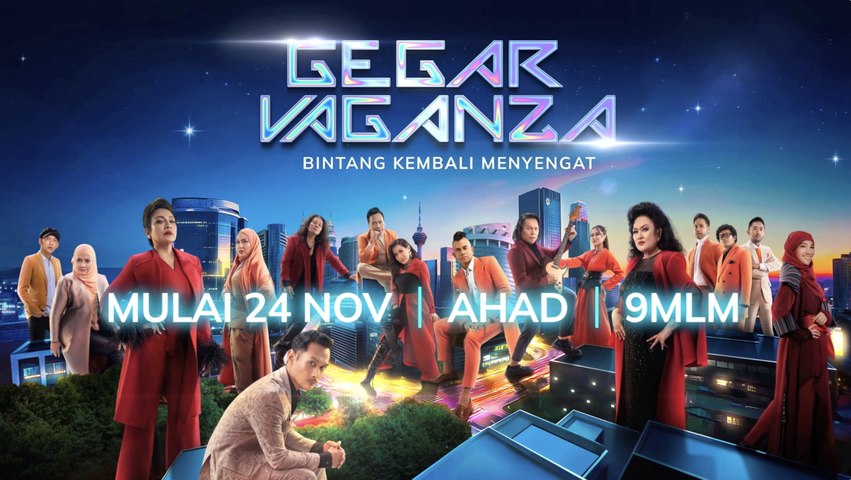 [PROMO] Gegar Vaganza Kembali - Bermula 24 November 2024