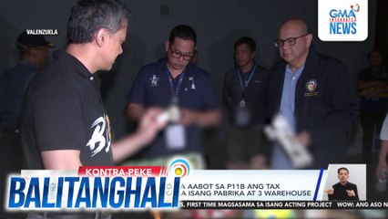 Mga pekeng sigarilyo na aabot sa P11B ang tax liabilities, nakumpiska sa isang pabrika at 3 warehouse | Balitanghali
