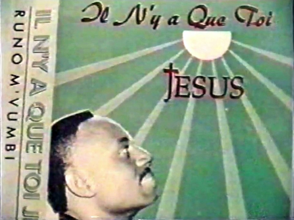Runo Mvumbi - l'album Il n'y a que toi Jésus - Que Ta Volonté Soit Faite