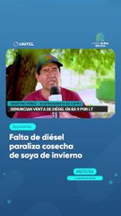 Falta de diésel paraliza cosecha de soya de invierno