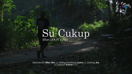 ELFAN LIL’A FEAT. XYHNS - SU CUKUP (Official Video) | Lagu Timur Terbaru 2024