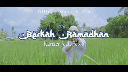 KANZER PMC FEAT. FETOS HLF - BERKAH RAMADHAN (Official Video) | Lagu Timur Terbaru 2024