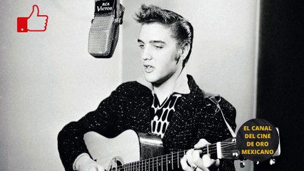 01732CCM Así fue el momento en que Elvis Presley cambió la vida de Pedro Infante